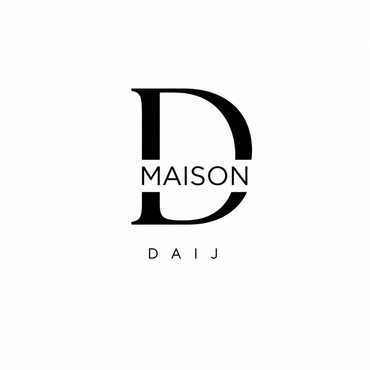 MAISON DAIJ