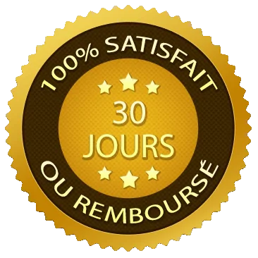 Une Garantie de 30 Jours, satisfait ou Remboursé.