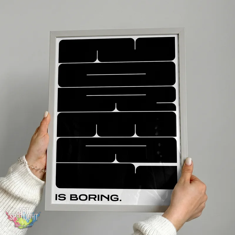 NORMAL IS BORING