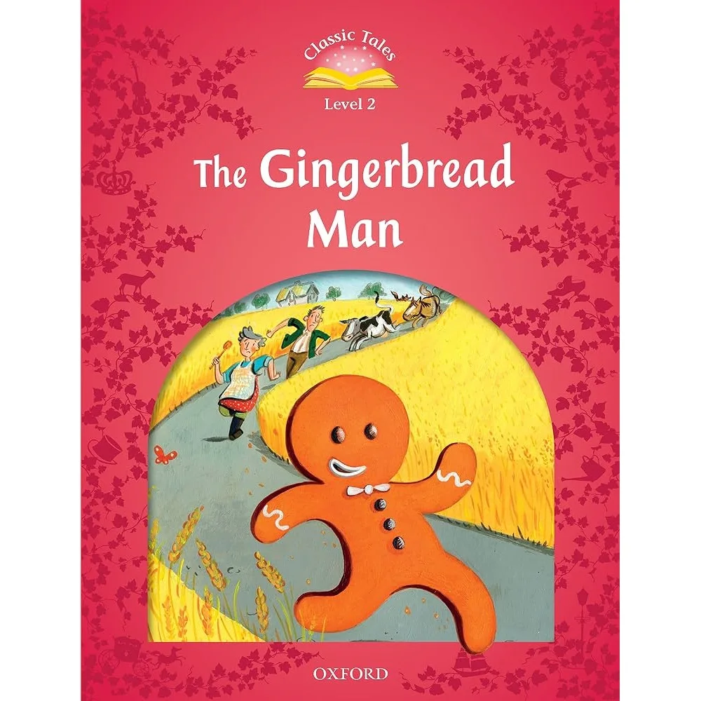 The Gingerbread Man | Classic Tales | Edition OXFORD | Level 2