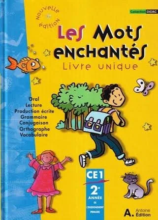 LES MOTS ENCHANTES CE1 LIVRE UNIQUE CE1 - Vue 2