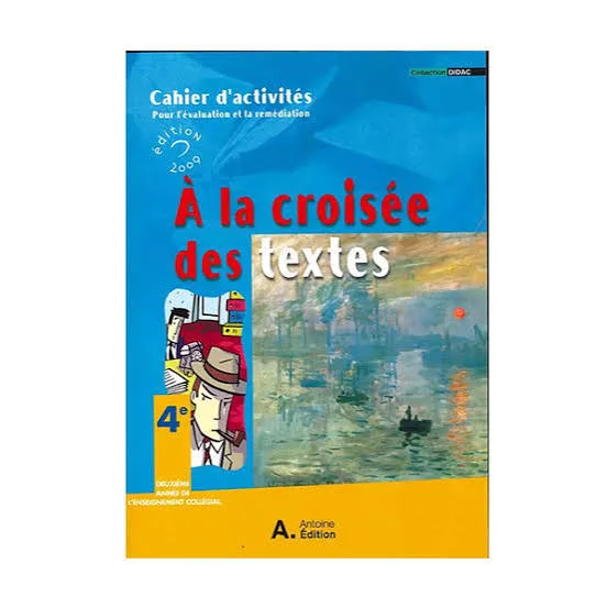 A LA CROISEE DES TEXTES 4ME CAHIER D'ACTIVITES - Vue 2